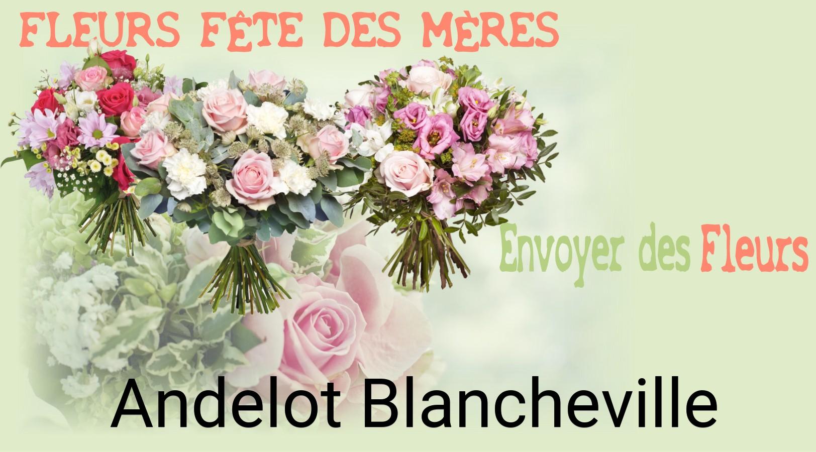 Bouquet de Fête des Mères livré à Andelot-Blancheville
